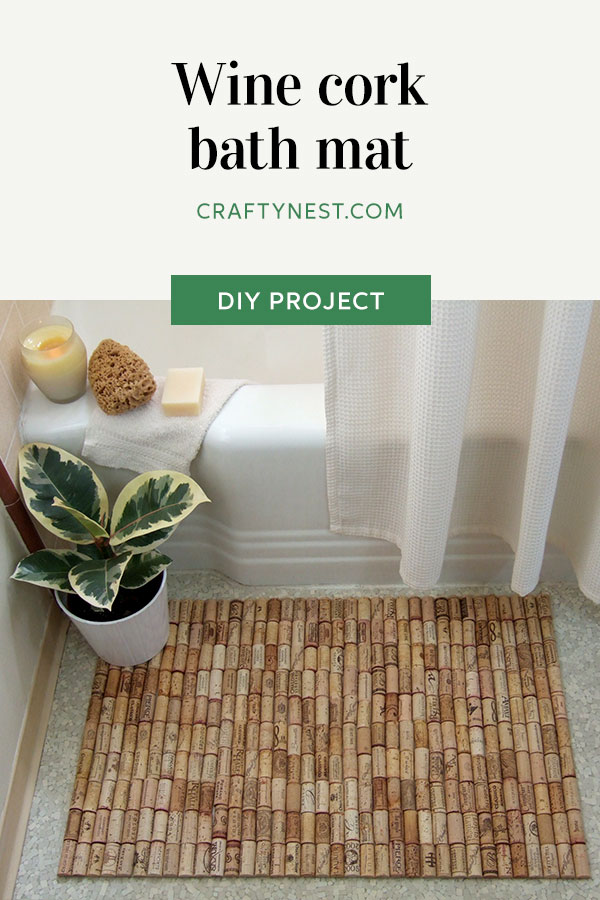 pinterest-wine-cork-bath-mat-crafty-nest Crafty Nest wine cork bath mat Pinterest image
